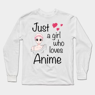 Just a girl who loves Anime Bald Girl Long Sleeve T-Shirt